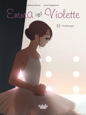 cover image of Emma and Violette--Volume 2--Challenges